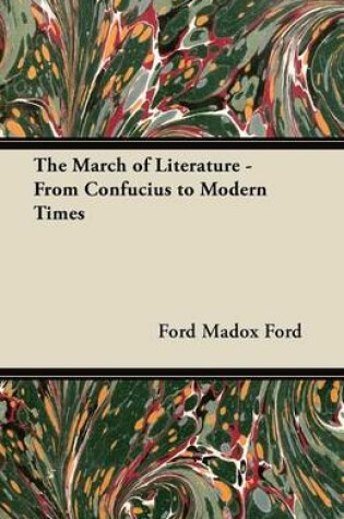 Cover of The March of Literature - From Confucius to Modern Times