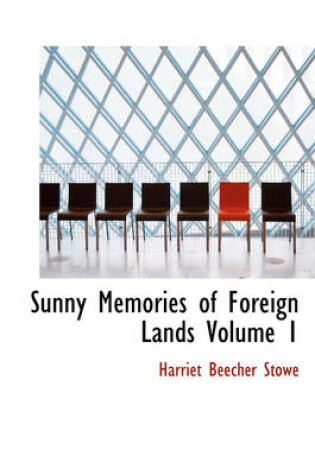 Cover of Sunny Memories of Foreign Lands Volume 1