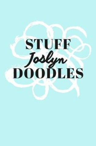 Cover of Stuff Joslyn Doodles