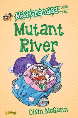 Book cover for Mad Grandad and the Mutant River