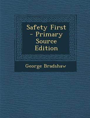 Book cover for Safety First - Primary Source Edition