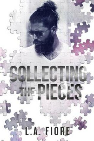 Cover of Collecting the Pieces