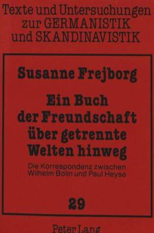 Cover of Ein Buch Der Freundschaft Ueber Getrennte Welten Hinweg