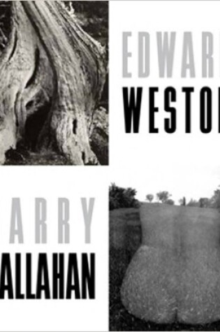 Cover of Edward Weston/Harry Callahan