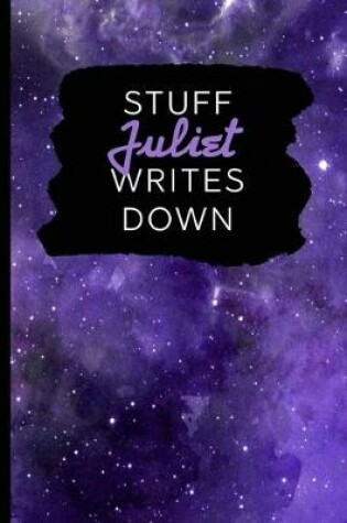 Cover of Stuff Juliet Writes Down