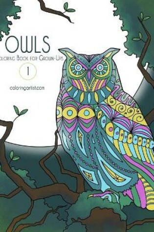 Cover of Owls Coloring Book for Grown-Ups 1