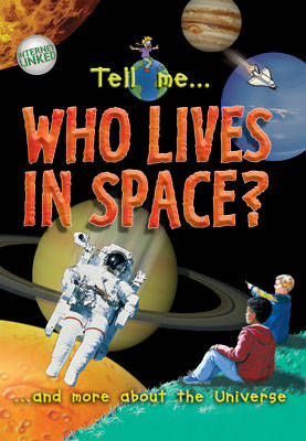 Book cover for Tell Me? Who Lives in Space?