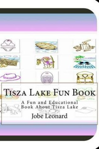 Cover of Tisza Lake Fun Book