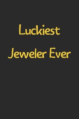 Book cover for Luckiest Jeweler Ever