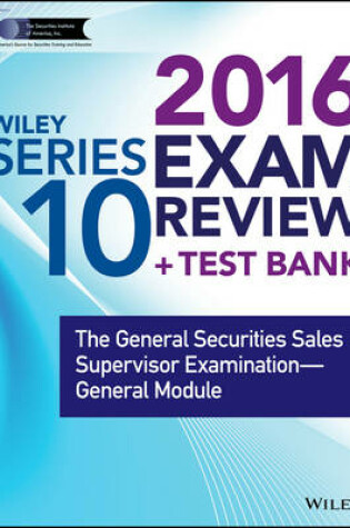 Cover of Wiley Series 10 Exam Review 2016 + Test Bank