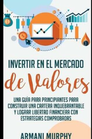 Cover of Invertir en el Mercado de Valores
