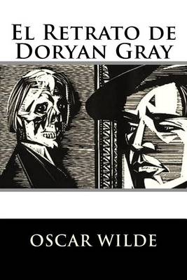 Book cover for El Retrato de Doryan Gray (Spanish Edition) (Special Classic Edition)