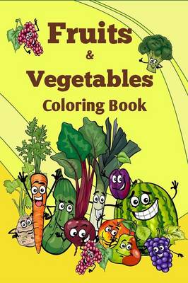 Book cover for Fruits and Vegetables Coloring Book