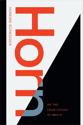 Book cover for Horn, or The Counterside of Media