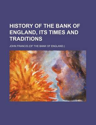 Book cover for History of the Bank of England, Its Times and Traditions