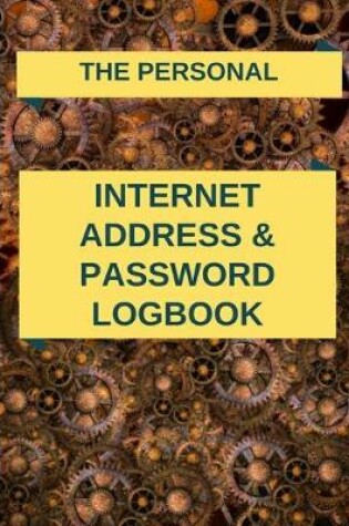 Cover of The Personal Internet Address & Password Logbook