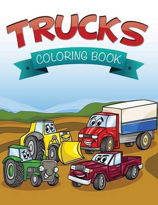 Book cover for Trucks Coloring Book