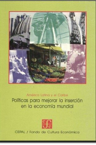 Cover of Politicas Para Mejorar La Insercion En La Economia