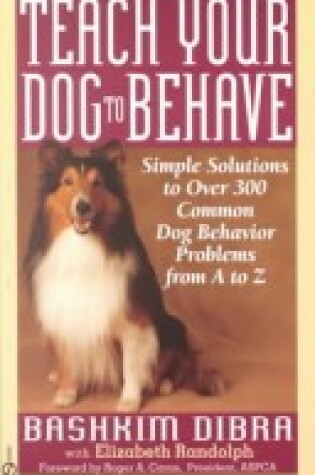 Cover of Dibra & Randolph : Teach Your Dog to Behave (HB)