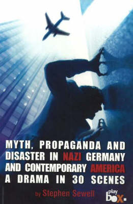 Book cover for Myth, Propaganda and Disasters in Nazi Germany and Contemporary America