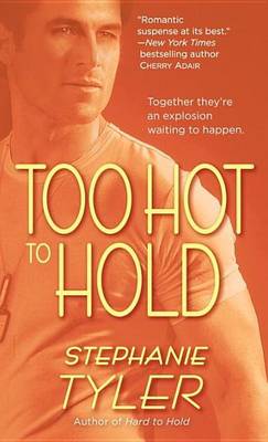 Book cover for Too Hot to Hold: A Novel