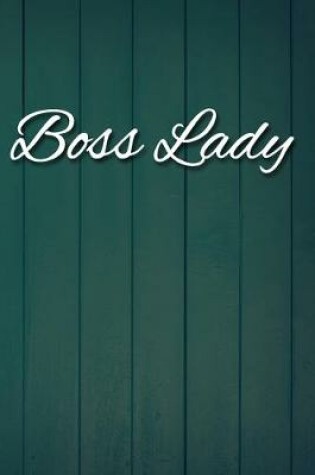 Cover of Boss Lady Notebook