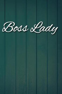 Book cover for Boss Lady Notebook