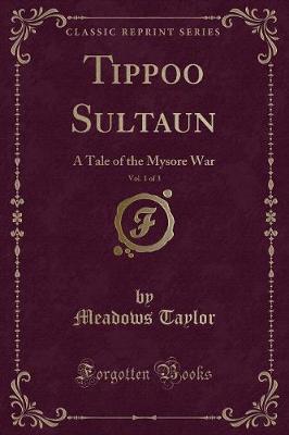 Book cover for Tippoo Sultaun, Vol. 1 of 3