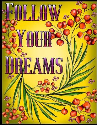 Book cover for Follow Your Dreams