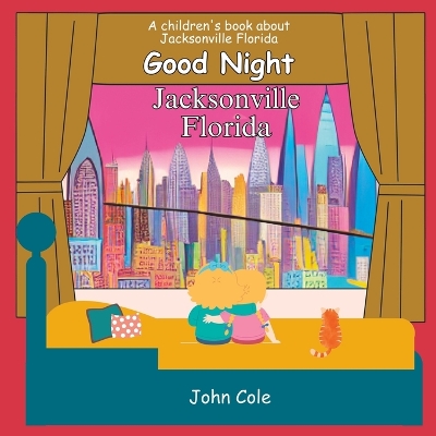 Book cover for Good Night, Jacksonville Florida!