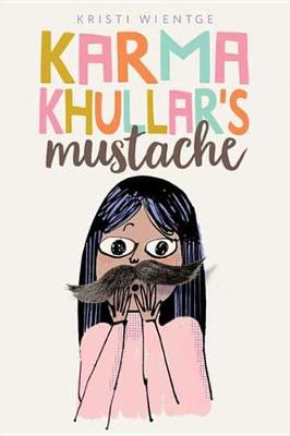 Book cover for Karma Khullar's Mustache