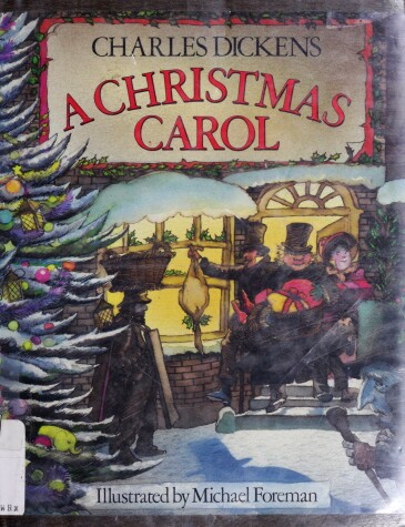 A Christmas Carol by Charles Dickens