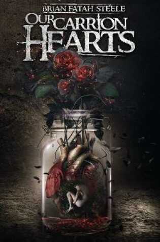 Cover of Our Carrion Hearts