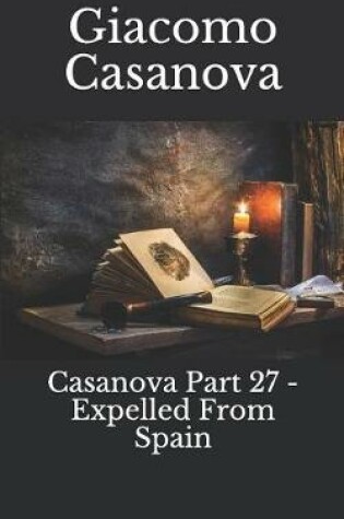 Cover of Casanova Part 27 - Expelled from Spain