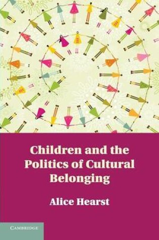 Cover of Children and the Politics of Cultural Belonging