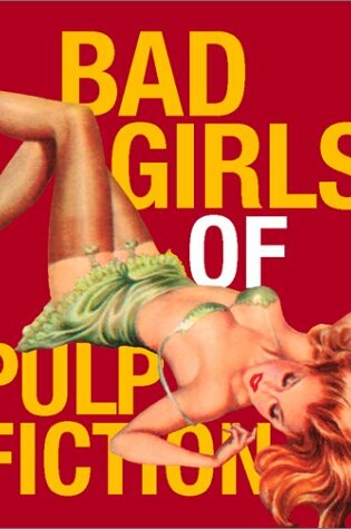 Cover of Bad Girls of Pulp Fiction