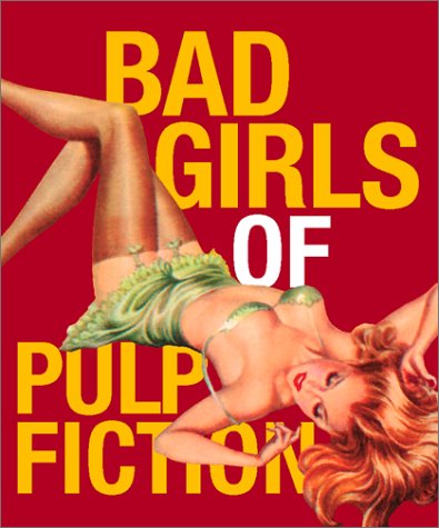 Cover of Bad Girls of Pulp Fiction