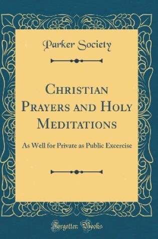 Cover of Christian Prayers and Holy Meditations