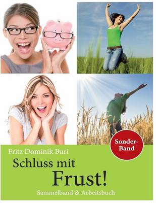 Book cover for Schluss mit Frust - Sammeband & Arbeitsbuch