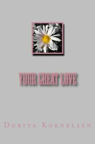 Cover of Your Great Love
