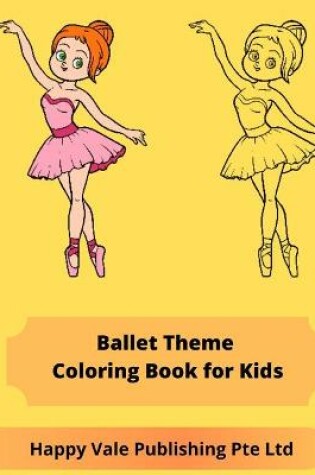 Cover of Ballet Theme Coloring Book for Kids