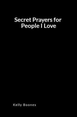 Cover of Secret Prayers for People I Love