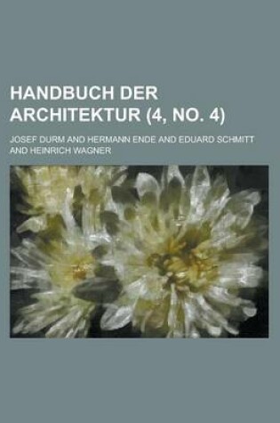 Cover of Handbuch Der Architektur (4, No. 4 )