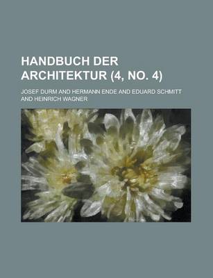 Book cover for Handbuch Der Architektur (4, No. 4 )