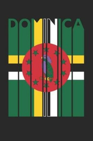 Cover of Vintage Dominica Notebook - Retro Dominica Planner - Dominican Flag Diary - Dominica Travel Journal