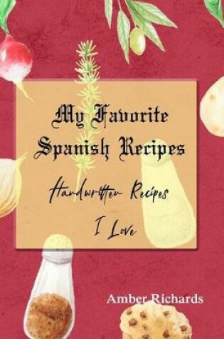 Cover of My Favorite Spanish Recipes