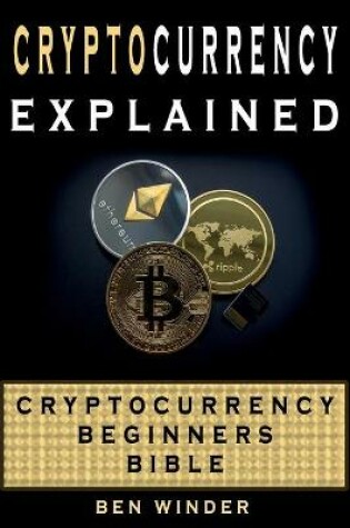 Cover of Cryptocurrency Explained