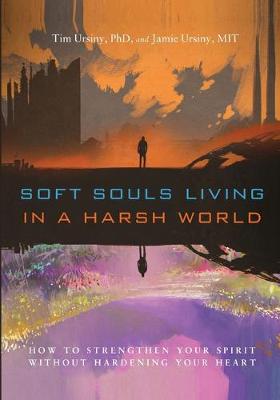 Book cover for Soft Souls Living in a Harsh World