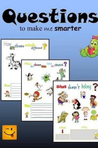 Cover of Questions to Make Me Smarter