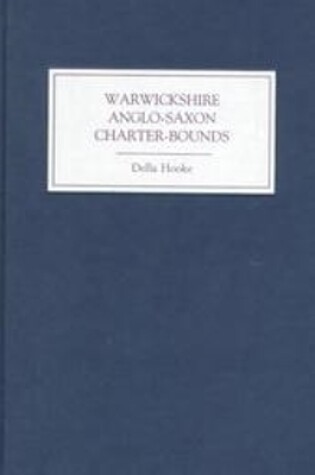 Cover of Warwickshire Anglo-Saxon Charter Bounds